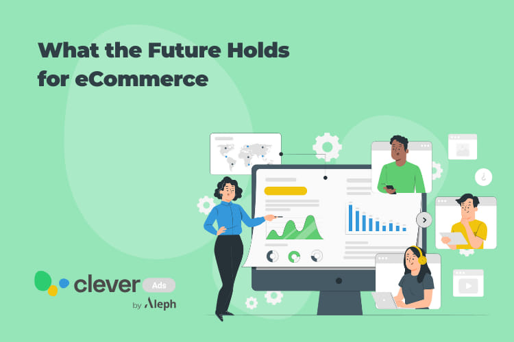 What the Future Holds for eCommerce