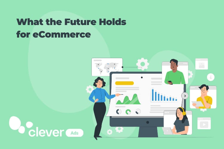 What the future holds for eCommerce
