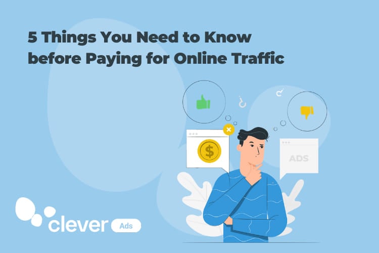 5 things you need to know before paying for online traffic