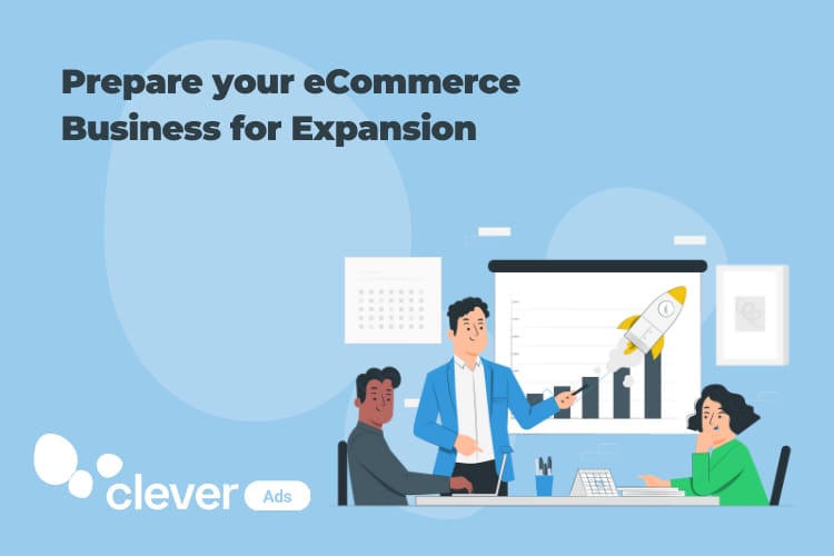 Prepare your eCommerce Business for Expansion