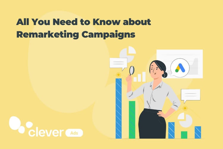 all you need to know about remarketing campaigns