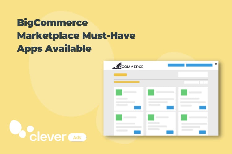 BigCommerce Marketplace: 20 Must-Have Apps available