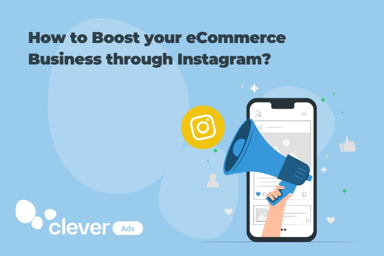 How to boost your eCommerce business through Instagram?