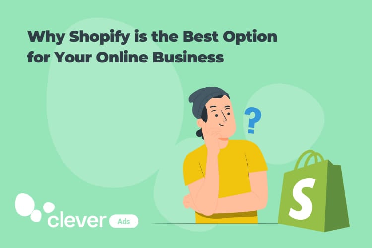 Why Shopify is the best option for your online business