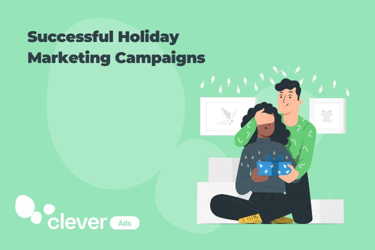 Successful Holiday Marketing Campaigns