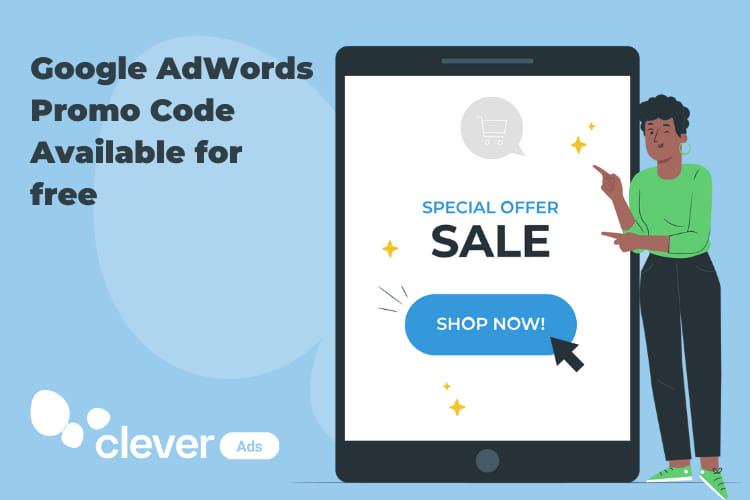 Activate Your Google AdWords Promo Code With Clever Ads CleverAds Blog