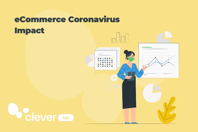 eCommerce Coronavirus Impact on Marketing and Advertising