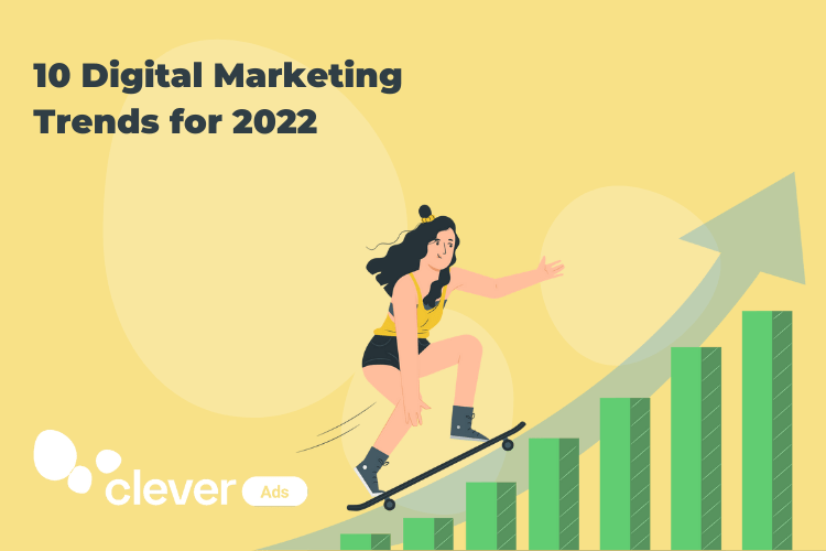CA - 10 Marketing Trends 2022