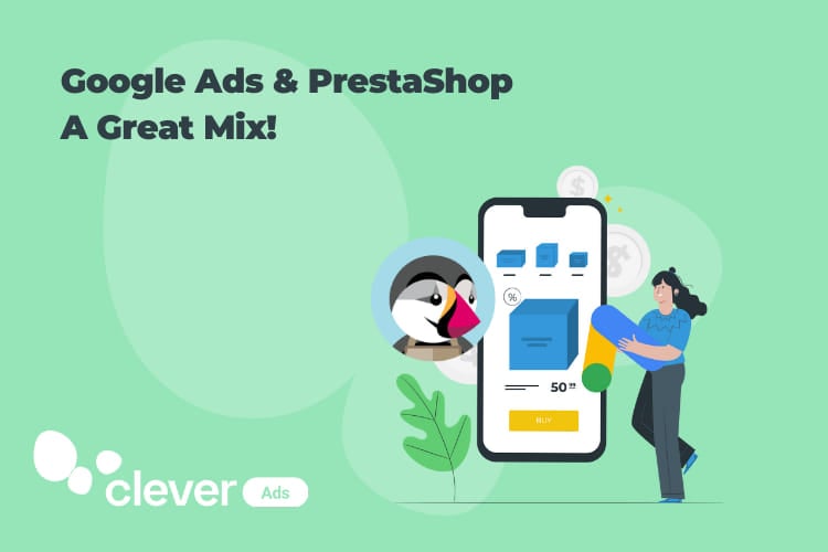 Google Ads PrestaShop - a Great Mix!