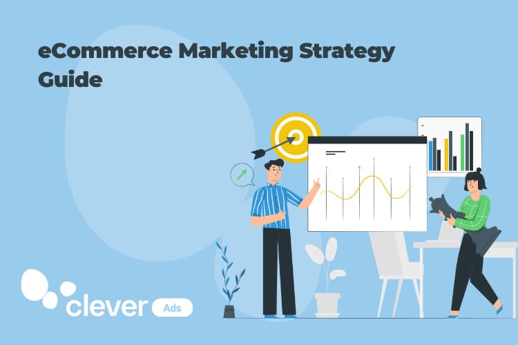 eCommerce Marketing Strategy Guide