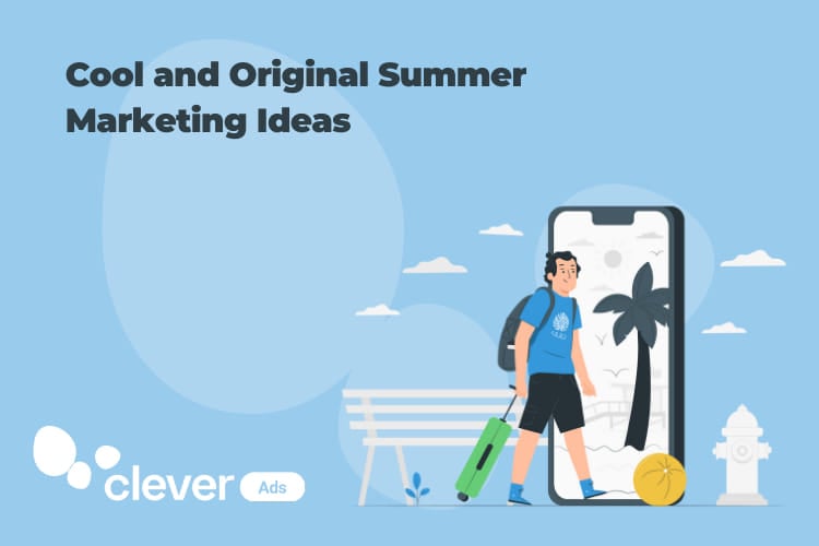 Summer Marketing Ideas for your Summer Campaigns