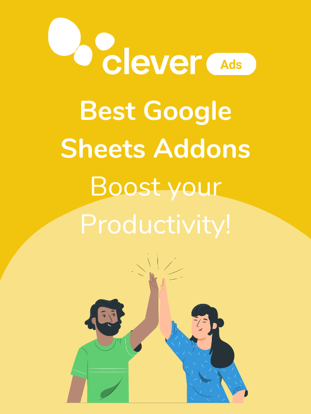 Best Google Sheets Addons – Boost your Productivity!